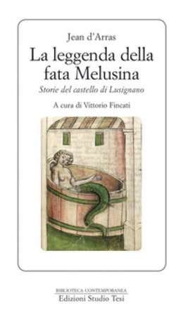 La leggenda della fata Melusina Jean d' Arras