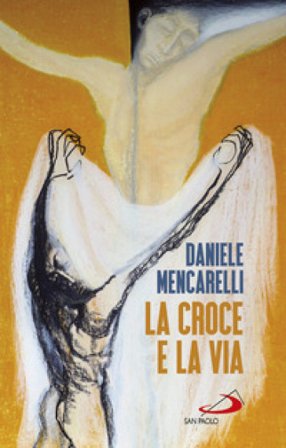 La Croce e la via Daniele Mencarelli