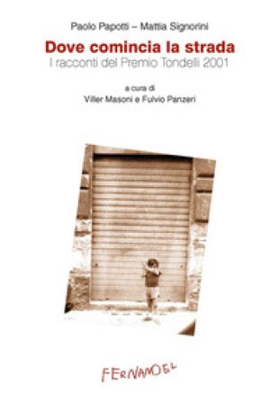 Dove comincia la strada Paolo Papotti