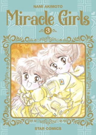 Miracle girls. Vol. 3 Nami Akimoto