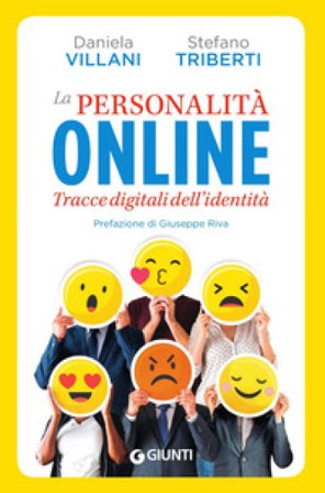 La personalità online. Tracce digitali dell'identità Daniela Villani