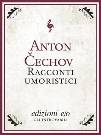 Racconti umoristici Anton Cechov