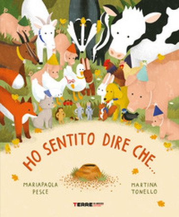 Ho sentito dire che.... Ediz. a colori Mariapaola Pesce