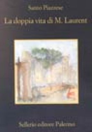 La doppia vita di M. Laurent Santo Piazzese