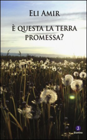 È questa la terra promessa? Eli Amir