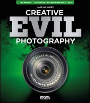Creative evil photography. Ediz. italiana Haje Jan Kamps
