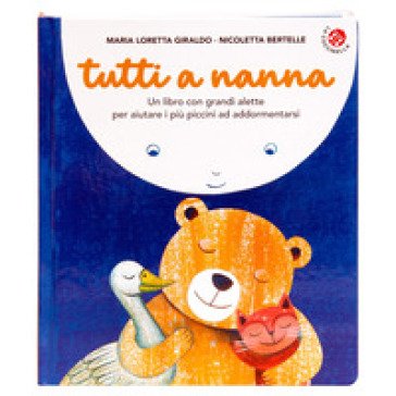 Tutti a nanna! Ediz. a colori Nicoletta Bertelle
