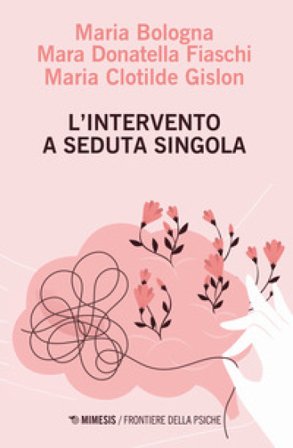 L'intervento a seduta singola Maria Bologna