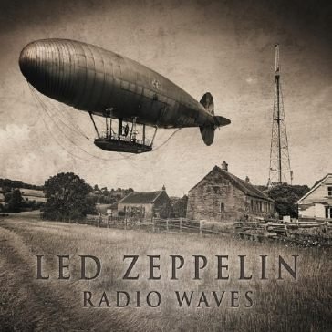 Radio waves Led Zeppelin
