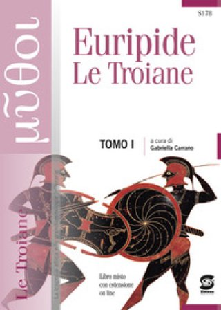 Le troiane. Per le Scuole superiori. Con e-book. Con espansione online Euripide