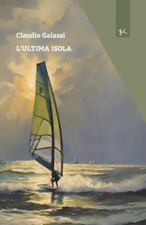 L'ultima isola Claudio Galassi