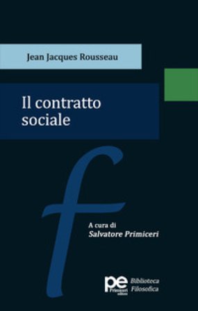Il contratto sociale Jean-Jacques Rousseau