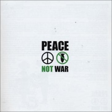 Peace not war -31tr- AA.VV. Artisti Vari
