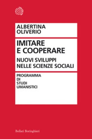 Dall'imitazione alla cooperazione. La ricerca sociale e le sue sfide Albertina Oliverio