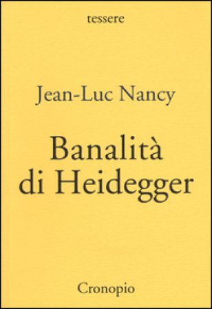 Banalità di Heidegger Jean-Luc Nancy