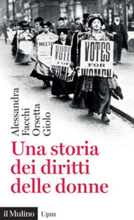 Una storia dei diritti delle donne Alessandra Facchi