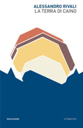 La terra di Caino Alessandro Rivali