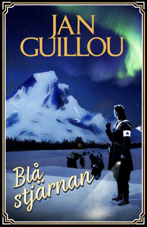 Blå stjärnan - Bok av Jan Guillou - Inbunden