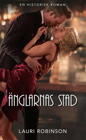 Änglarnas stad - Bok av Lauri Robinson - Häfte