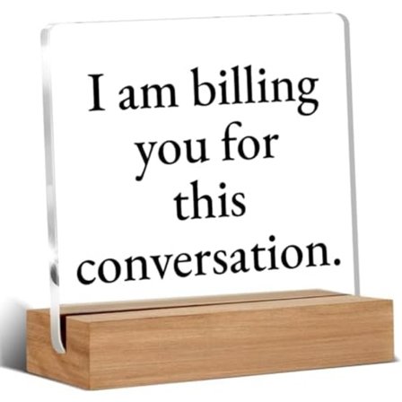 Juraeksamen Gaver til Jurastuderende Kandidat Advokat, Jeg Fakturerer Dig Akrylskilt, Sjove Advokatgaver, Eksamen Gave Bordindretning 4 x 4 Tommer