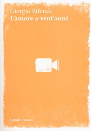 L'amore a vent'anni Giorgio Biferali