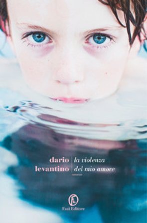 La violenza del mio amore Dario Levantino