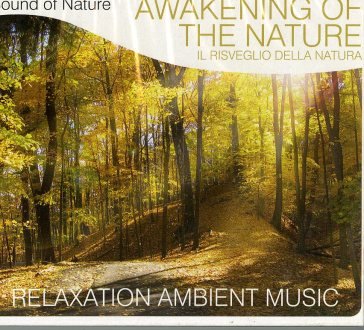 Sound of nature, awakening of the nature NA