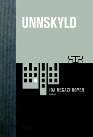 Unnskyld - Bok av Ida Hegazi Høyer - Hardback