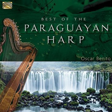 Best of paraguayan harp Oscar Benito