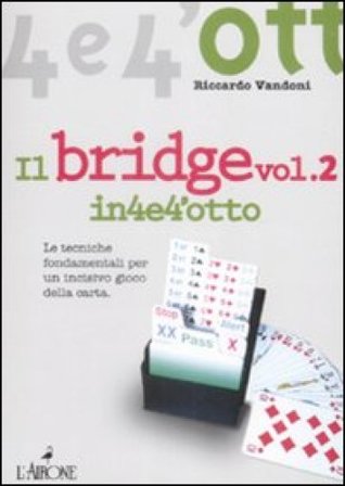 Il bridge. Vol. 2 Riccardo Vandoni