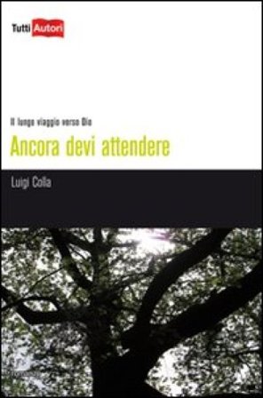 Ancora devi attendere Luigi Colla