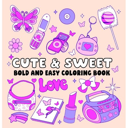 Cute and Sweet Bold and Easy Coloring Book 9781648339868