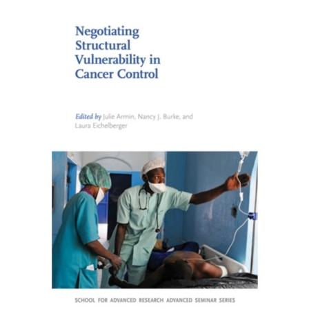 Negotiating Structural Vulnerability in Cancer Control (häftad, eng)