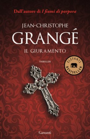 Il giuramento. Ediz. illustrata Jean-Christophe Grangé