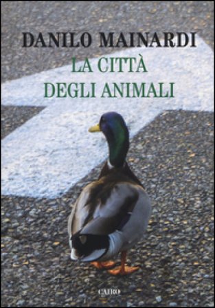 La città degli animali Danilo Mainardi