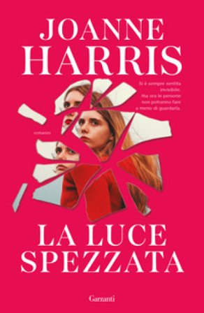 La luce spezzata Joanne Harris