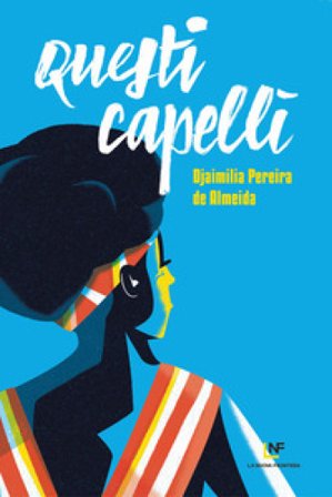 Questi capelli Djaimilia Pereira de Almeida