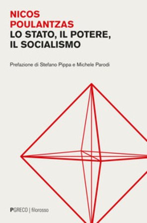 Lo Stato, il potere, il socialismo Nicos Poulantzas