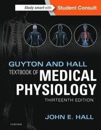 Guyton and Hall Textbook of Medical Physiology