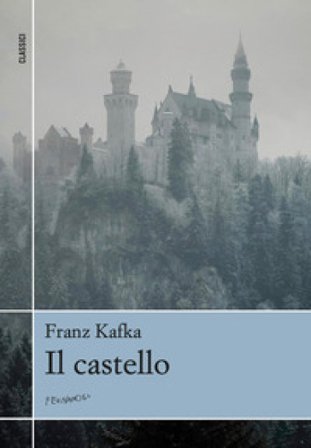 Il castello Franz Kafka