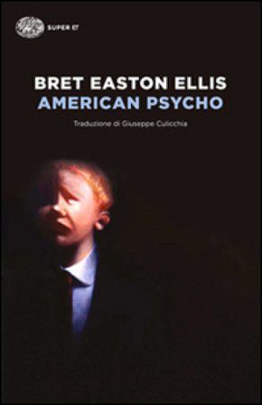 American psycho Bret Easton Ellis