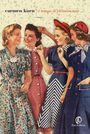 È tempo di ricominciare Carmen Korn