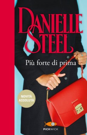 Più forte di prima Danielle Steel