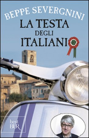 La testa degli italiani Beppe Severgnini