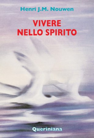 Vivere nello Spirito Henri J. Nouwen