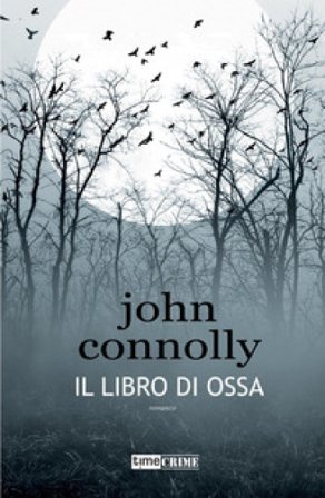 Il libro di ossa. Charlie Parker. Vol. 17 John Connolly