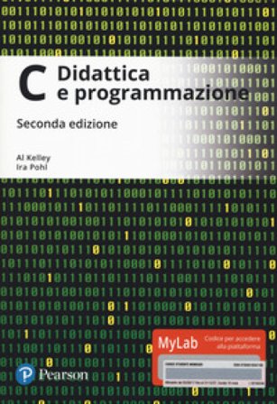 C. Didattica e programmazione. Ediz. mylab. Con Contenuto digitale per download e accesso online Al Kelley