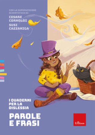 I quaderni per la dislessia. Parole e frasi. Con Fascicolo Cesare Cornoldi