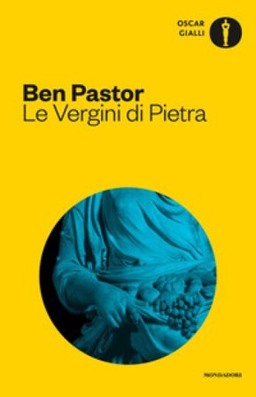 Le Vergini di pietra Ben Pastor