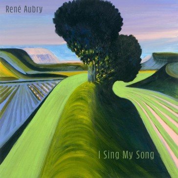 I sing my song Rene' Aubry